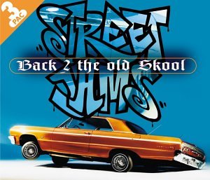 Street Jams: Back 2 the Old Skool
