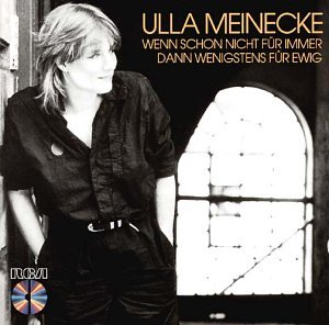 Ulla Meinecke - Wenn schon nicht für immer - Zortam Music