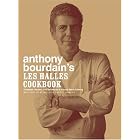 Anthony Bourdain's Les Halles Cookbook: Strategies, Recipes, and Techniques of Classic... by  Anthony Bourdain