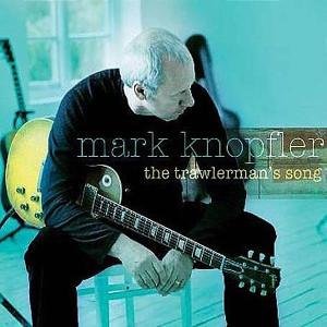 Mark Knopfler - Trawlerman