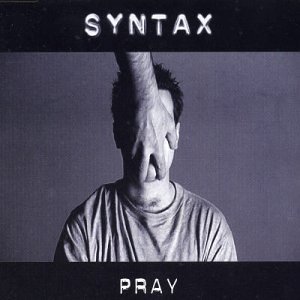 Syntax - Pray (Dave London Dub) Lyrics - Zortam Music