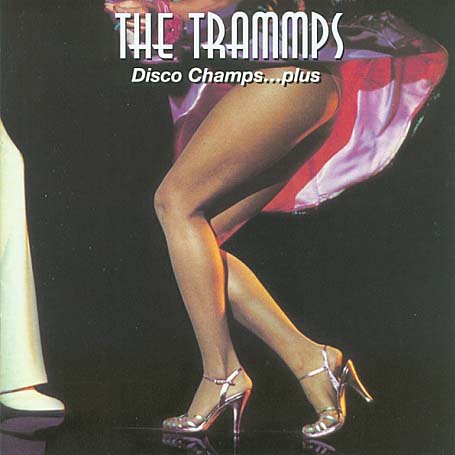 The Trammps - Disco Champs... Plus - Zortam Music