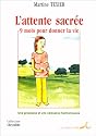 L'attente sacr�e, 9 mois pour donner la vie