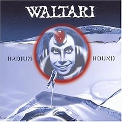 Waltari - Radium Round Waltari - Radium Round
