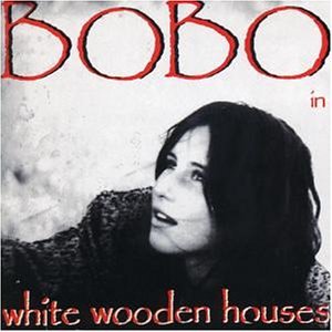Bobo - Bobo in white wooden houses - Zortam Music