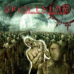 Arch Enemy - Anthems of Rebellion (bonus disc) - Zortam Music