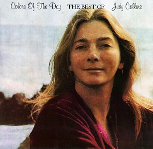 Judy Collins - Colors of the Day: The Best of Judy Collins - Zortam Music