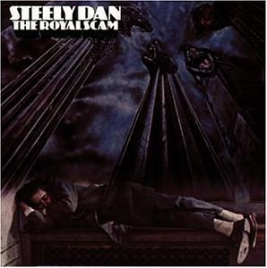 Steely Dan - Royal Scam - Zortam Music Steely Dan - Royal Scam - Zortam Music
