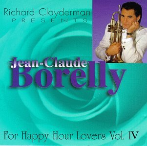 Jean Claude Borelly - For Happy Hour Lovers, Vol. 4 - Zortam Music