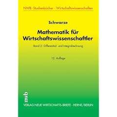 Mathematik für Wirtschaftswissenschaftler: Mathematik für Wirtschaftswissenschaftler 2. Differential- und Integralrechnung: Bd 2 (NWB-Studienbücher Wirtschaftswissenschaften) (Broschiert)