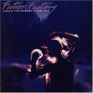 Fiction Factory - Throw the Warped Wheel Out - Zortam Music