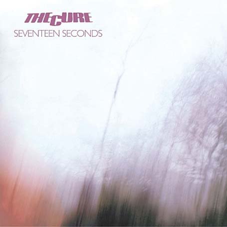 Cure - Seventeen Seconds: Remastered - Zortam Music