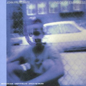 John Frusciante - Inside of Emptiness - Zortam Music