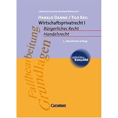 Wirtschaftsprivatrecht 1. Bürgerliches Recht, Handelsrecht. Fallbearbeitung Grundlagen (Studium kompakt) (Taschenbuch)