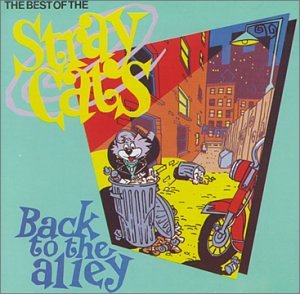 STRAY CATS - Back to the Alley: Best of the Stray Cats - Zortam Music