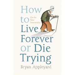 How to Live Forever or Die Trying: On the New Immortality