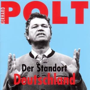 Gerhard Polt - Der Standort Deutschland - Zortam Music