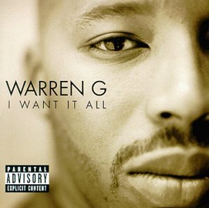 I Want It All by Warren G album cover