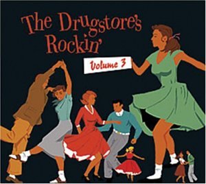The Drugstore's Rockin', Vol. 3