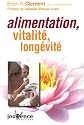 Alimentation, long�vit�, vitalit� : Le Programme de Longue Vie