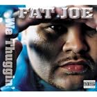 We Thuggin by  Fat Joe & R Kelly 
