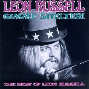 Gimme Shelter!: The Best of Leon Russell