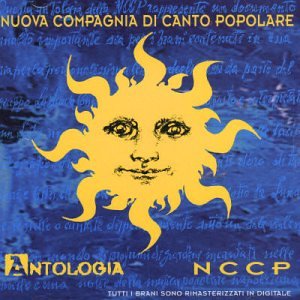 Nuova Compagnia di Canto Popolare - Antologia - Zortam Music