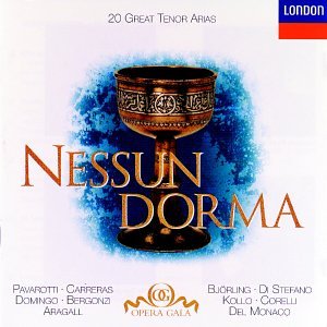 Puccini - Nessun Dorma ~ 20 Great Tenor Arias / Pavarotti, Carreras, Domingo, Bergonzi, Aragall, BjArling, Di Stefano, Kollo, Corelli, Del Monaco... - Zortam Music