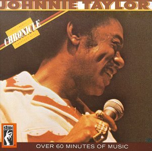 Johnnie Taylor - Johnnie Taylor Chronicle: The 20 Greatest Hits - Zortam Music