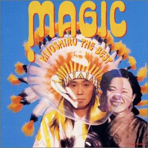 MAGIC��Kiyoshiro The  Best
