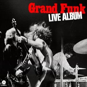 GRAND FUNK - Live Album - Zortam Music