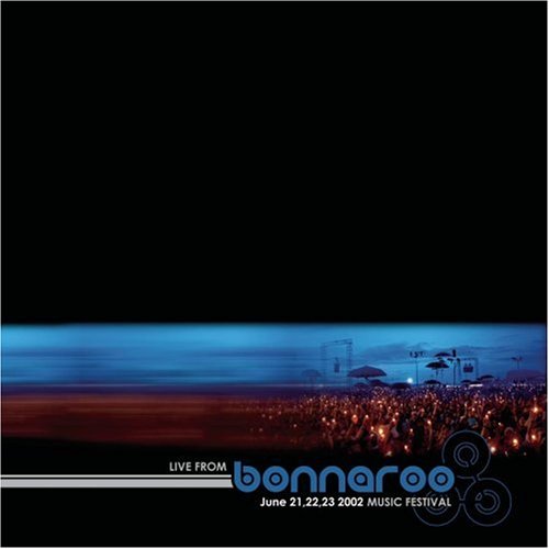 Live From Bonnaroo Music Festival 2002