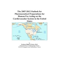 The 2007-2012 Outlook for Pharmaceutical Preparations for Human Use Acting on the Cardiovascular System in the United States