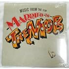 Married To The Mob Soundtrack (O.S.T.) by Sinead O'Conner, New Order, Chris Isaak, Debbie Harry