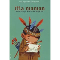 Ma maman : Est en Amérique, elle a rencontré Buffalo Bill
