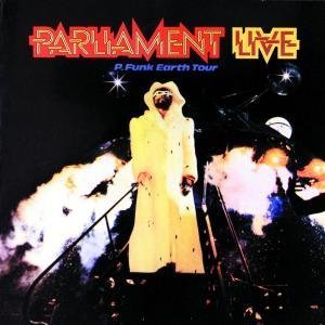 Live: P-Funk Earth Tour by Parliament album cover