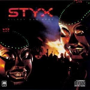 Styx - Kilroy - Zortam Music