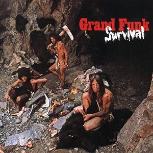 Grand Funk Railroad - Grand Funk Survival - Zortam Music