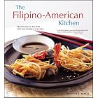 The Filipino American Kitchen: Traditional Recipes, Contemporary... by  Jennifer M. Aranas