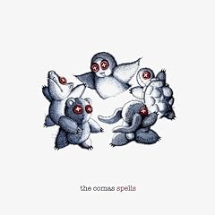 The Comas - Spells