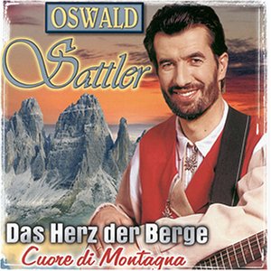 Oswald Sattler, Coro Croz Corona - Das Herz der Berge - Zortam Music