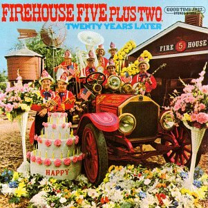 Firehouse Five Plus Two - Twenty Years Later - Zortam Music