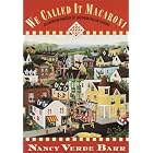 We Called It Macaroni: An American Heritage of Southern Italian Cooking--KCA Pbk (Knopf... by  Nancy Verde Barr