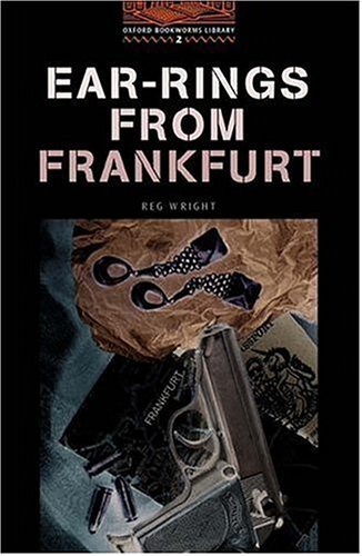 Ear-rings from Frankfurt (Oxford Bookworms Library)