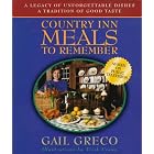 Country Inn Meals to Remember: Based on the Pbs-TV Series More Country Inn Cooking With... by Breakfast