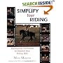 Simplify Your Riding: Step-by-Step Techniques to Improve Your Riding Skills