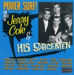 Power Surf!: The Best of Jerry Cole & His Spacemen