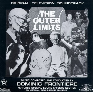 The Outer Limits: Original Television Soundtrack (1963-65 Television Series)