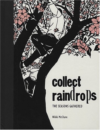 Collect Raindrops: The Seasons Gathered
