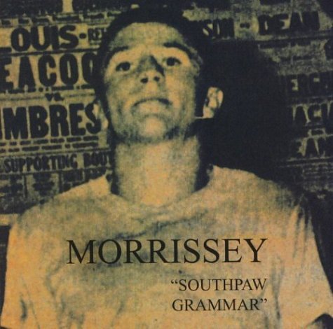 Morrissey - Southpaw Grammar - Zortam Music